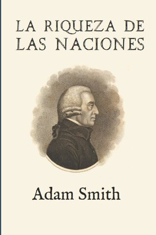 Adam Smith publica La riqueza de las naciones