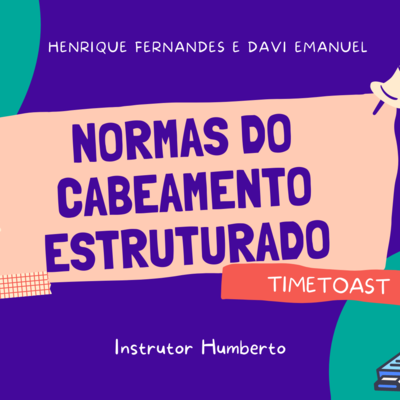 Timeline: Padrões e Normas do Cabeamento Estruturado