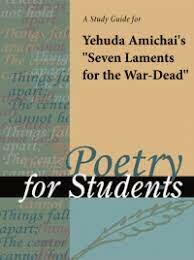 Yehuda Amichai, Seven Laments For the War Dead