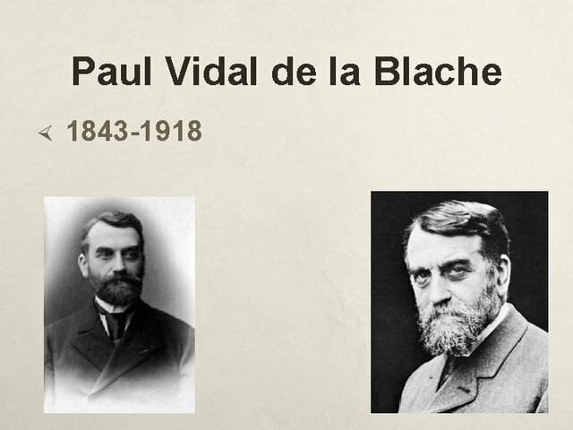 Paul Vidal de La Blache (1845-1918)