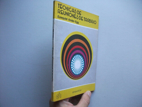Técnicas de reuniones de trabajo. Buenos Aires: Humanitas,