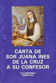 Autodefensa espirítual Sor Juana Inés de la Cruz