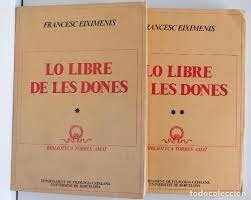 Francesc eiximenis escriu el "Llibre de les dones"