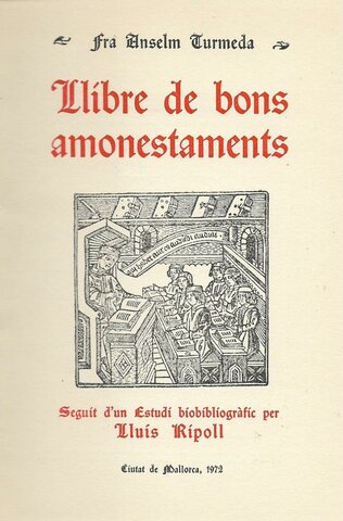 "Llibre de bons amonestaments", Anselm Turmeda