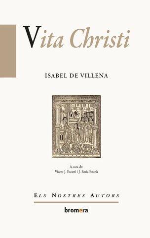 Publicació de ''Vita Christi'', de sor Isabel de Villena.