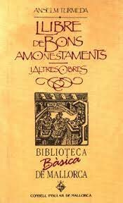 Anselm Turmeda escriu "Llibre de bons amonestaments"