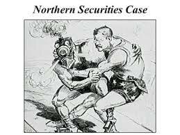 Northern Securities Case