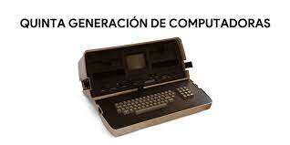 5° Generación de las computadoras (1981 - 2001)