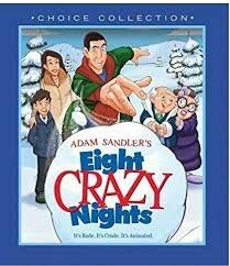 Eight Crazy Nights
