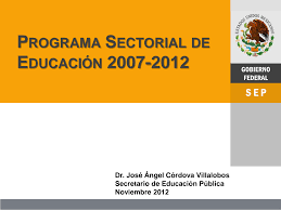 Programa Sectorial de Educación (2007-2012)