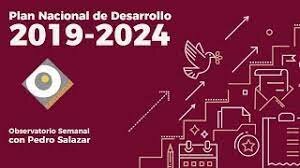 Plan Nacional de Desarrollo (2019 a 2024)