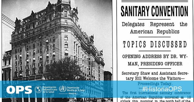Creación de la Oficina Sanitaria Internacional - (OPS)