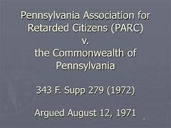 Pennsylvania Association for Retarded Children v. Commonwealth of Pennsylvania