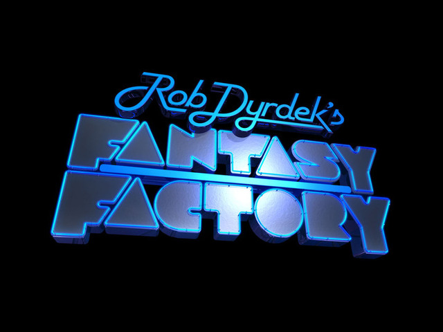 Rob dyrdeks fantasy factory