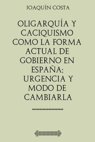 OLIGARQUIA Y CACIQUISMO