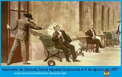 Muerte de Cánovas en Mondragón