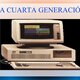 Cuarta generacion