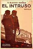 Se publica la novela "El Intruso" de Blasco Ivañez que habla sobre la situación de los mineros en Bizkaia