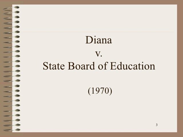 Diana vs State Board of Education