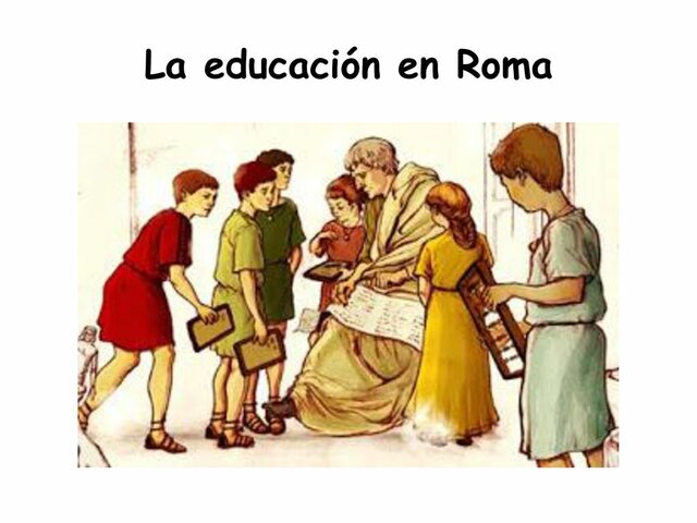 EDUCACIÓN ROMANA