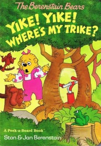 The Berenstain Bears Yike! Yike! Where's My Trike? published.