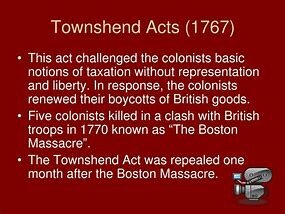 Townshend Acts imposes new taxes on trade goods; violators to be tried in vice-admiralty courts