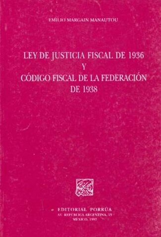1938 entra en vigor el Código Fiscal de la Federación