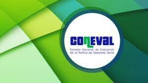 2005 CREACION DEL CONSEJO NACIONAL DE EVALUACION DE LA POLITICA DE DESARROLLO SOCIAL CONEVAL