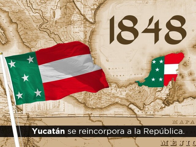 REINCORPORACIÓN DE YUCATÁN A LA REPÚBLICA