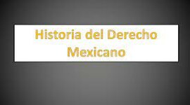 Timeline: ANTECEDENTES HISTÓRICOS DEL DERECHO EN MÉXICO