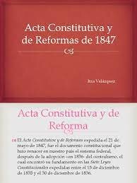 Acta Constitutiva y de Reforma de 1847