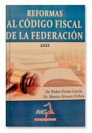 Reformas al Código Fiscal de la Federación