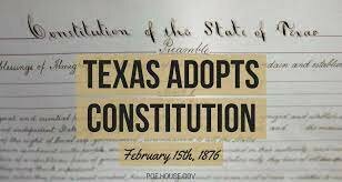 Texas Constitution is Adopted