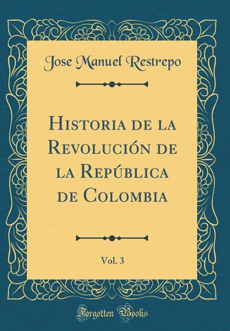 Historia de la revolución de la República de Colombia