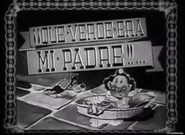 ¡Qué verde era mi padre!