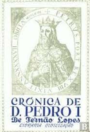 Crónica de D. Pedro- Fernão Lopes