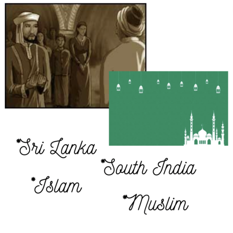PEOPLE FROM *SRI LANKA AND *SOUTH INDIA BRING *ISLAM