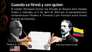 Tratado Urrutia-Thompson.