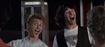 Bill & Ted's excellent adventure