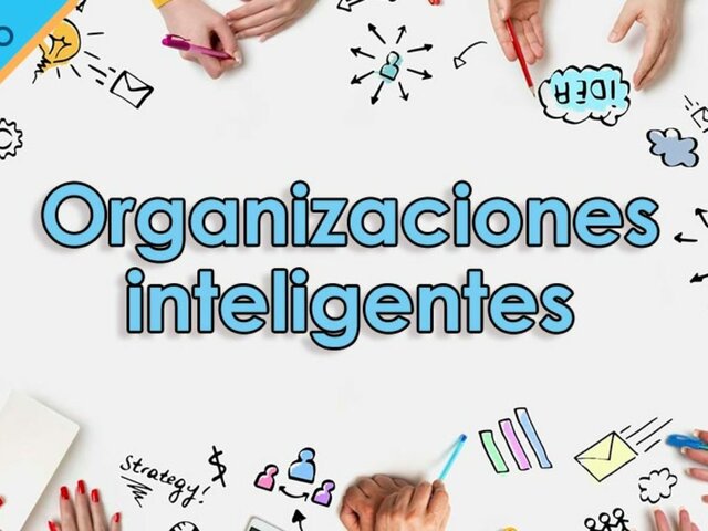Organizaciones inteligentes