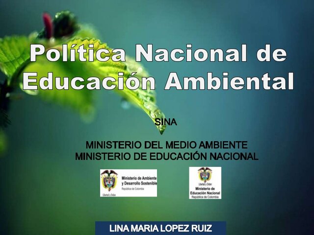 Ley 1549 se fortalece la institucionalización de la política nacional de educación ambiental