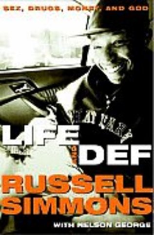 Life and Def: Sex, Drugs, Money and God