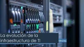 Timeline: evolución de la infraestructura de TI