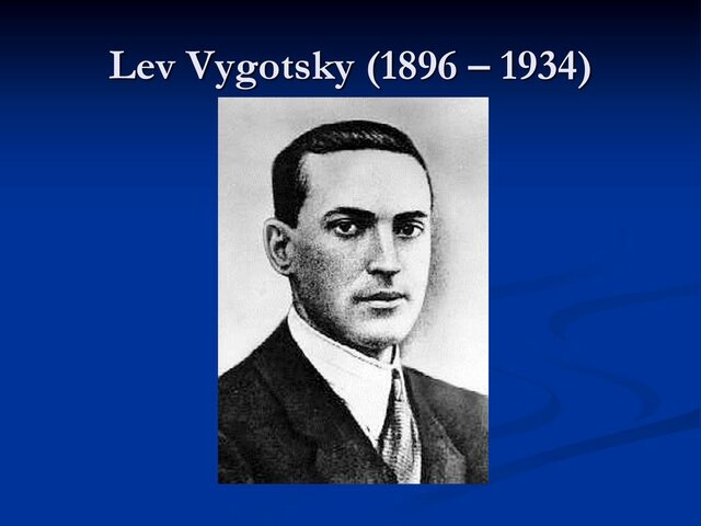 El ENFOQUE COGNITIVISTA Lev Vigotsky (1896-1934).