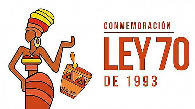 Ley 70 de 1993, fue el sentido de pertenencia a una “Comunidad Negra”