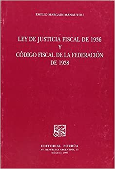 Se deroga la Ley de Justicia Fiscal