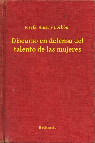 Obra: "Discurso en defensa del talento de las mujeres"