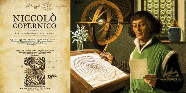 Copernico pubblica l'opera Le rivoluzioni di corpi celesti