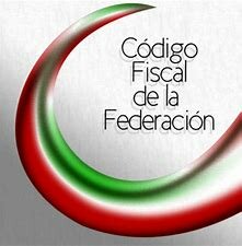 ENTRADA EN VIGOR DEL NUEVO CODIGO FISCAL DE LA FEDERACION