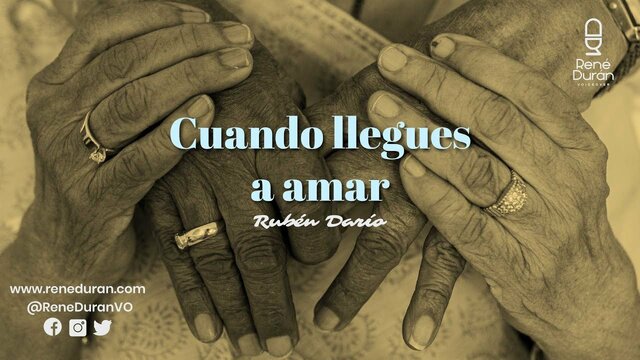 Cuando llegues a Amar- Rubén Darío